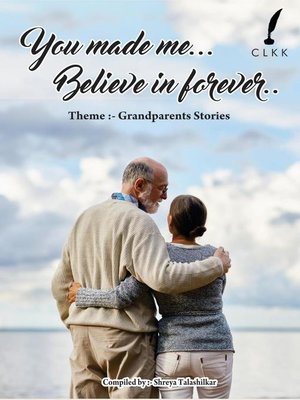 cover image of You Made Me Believe In Forever (Grandparents Stories)